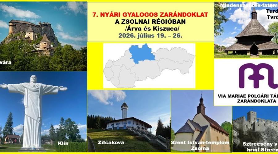 7. nyári gyalogos zarándoklat a Zsolnai régióban (Árva és Kiszuca)