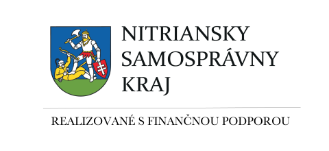 Realizovaný s finančnou podporou Nitrianskeho samosprávneho kraja - Megvalósítva a Nyitramegyei Önkormányzat anyagi támogatásával